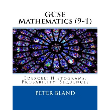GCSE Mathematics (9-1): Edexcel: Histograms, Probability, Sequences
