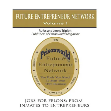 Jobs For Felons: From Inmates To Entrepreneurs