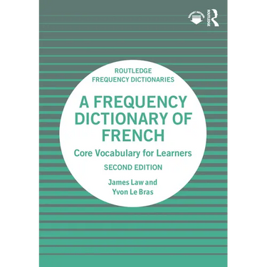 A Frequency Dictionary of French: Core Vocabulary for Learners