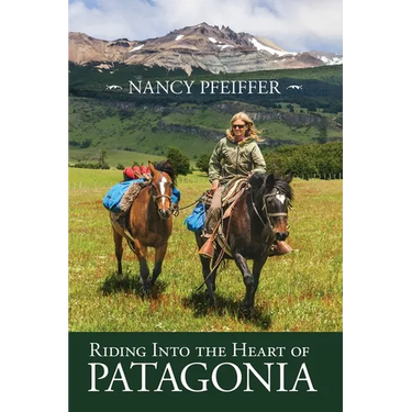 Riding Into the Heart of Patagonia