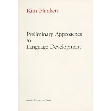 Preliminary Approaches to Language Development