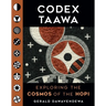 Codex Taawa: Exploring the Cosmos of the Hopi