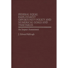 Federal Equal Employment Opportunity Policy and Numerical Goals and Timetables: An Impact Assessment