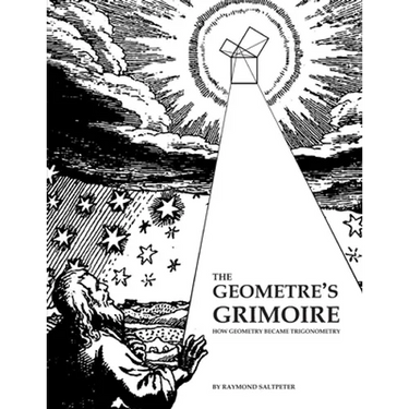 The Geometre's Grimoire: How Geometry Became Trigonometry