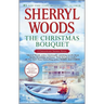 The Christmas Bouquet: An Anthology
