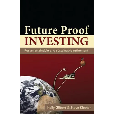 Future Proof Investing: For an Attainable and Sustainable Retirement