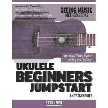 Ukulele Beginners Jumpstart: Learn Basic Chords, Rhythms and Play Your First Songs