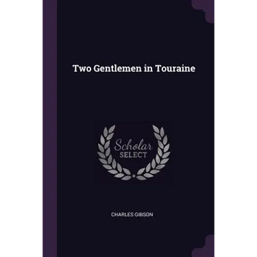 Two Gentlemen in Touraine