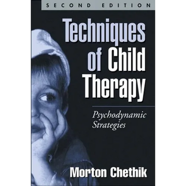 Techniques of Child Therapy: Psychodynamic Strategies