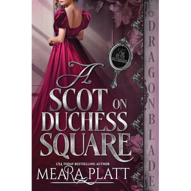 A Scot on Duchess Square: A Regency Historical Romance