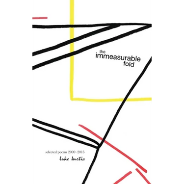 The immeasurable fold: selected poems 2000-2015