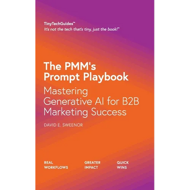 The PMM's Prompt Playbook: Mastering Generative AI for B2B Marketing Success