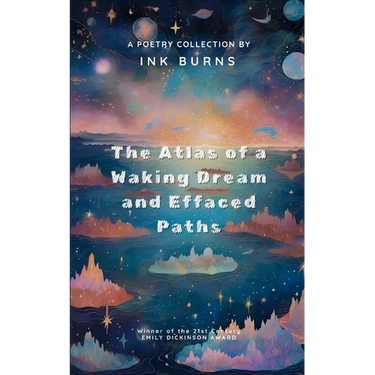 The Atlas of a Waking Dream & Effaced Paths