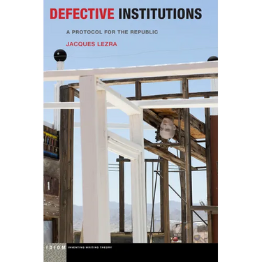 Defective Institutions: A Protocol for the Republic