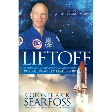 Liftoff: An Astronaut Commander's Countdown for Purpose Powered Leadership
