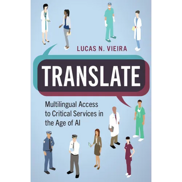 Translate: Multilingual Access to Critical Services in the Age of AI