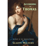 According to Thomas: A Story of the Apostle Thomas