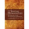 The Spatial Humanities: GIS and the Future of Humanities Scholarship