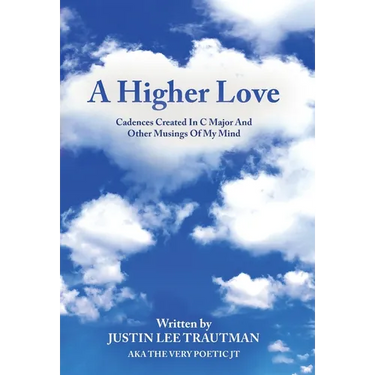 A Higher Love: Cadences Created In C Major And Other Musings Of My Mind