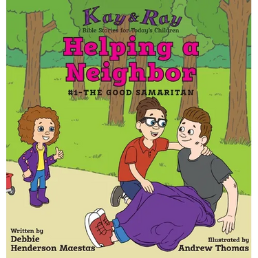 Helping a Neighbor: #1-The Good Samaritan