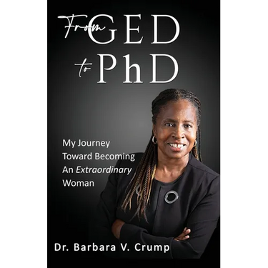 From GED to PhD: My Journey Toward Becoming an Extraordinary Woman