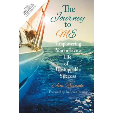 The Journey to ME: Empowering You to Live a Life of Unstoppable Success