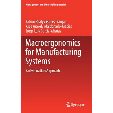 Macroergonomics for Manufacturing Systems: An Evaluation Approach