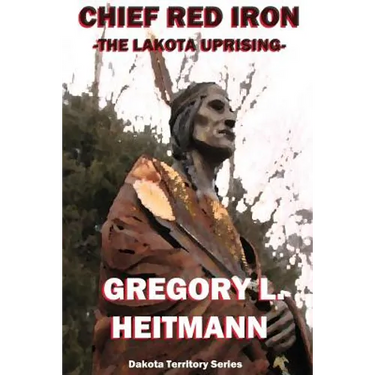 Chief Red Iron - The Lakota Uprising