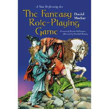 The Fantasy Role-Playing Game: A New Performing Art