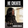 He cheats "the collateral damage of a cheating spouse"