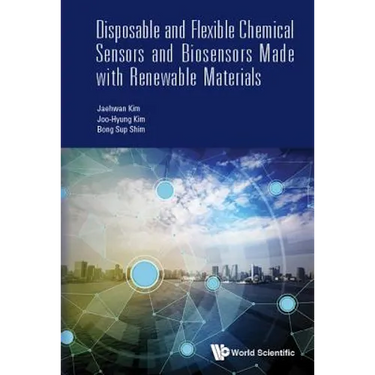 Disposable & Flex Chem Sensor & Biosensor Renewable Material