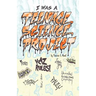 I Was a Teenage Science Project