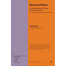 Zeus and Hera: Archetypal Image of Father, Husband, and Wife (Archetypal Images in Greek Religion, Volume 5)