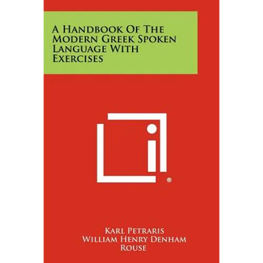 A Handbook Of The Modern Greek Spoken Language With Exercises