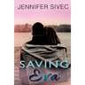 Saving Eva: Eva Series, Volume 3