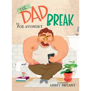 The Dad Break