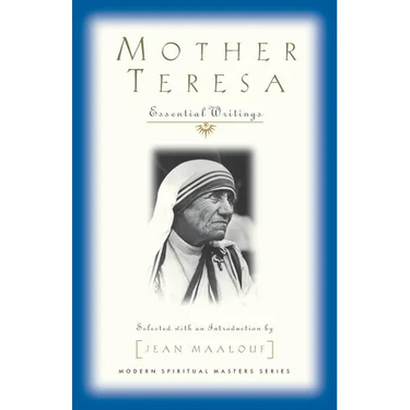 Mother Teresa: Essential Writings