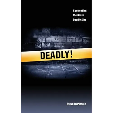 Deadly: Confronting the ancient list of seven deadly sins