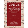 Hymns and Hymnody: Historical and Theological Introductions, Volume 2: From Catholic Europe to Protestant Europe