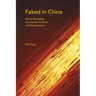 Faked in China: Nation Branding, Counterfeit Culture, and Globalization