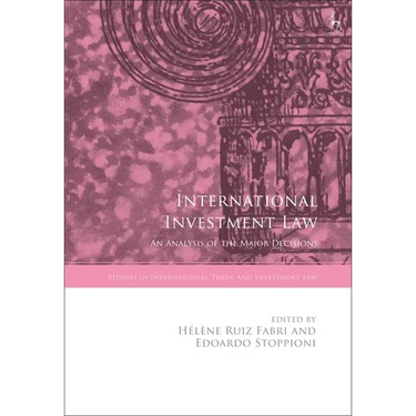 International Investment Law: An Analysis of the Major Decisions