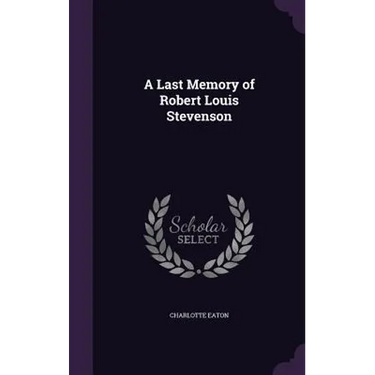 A Last Memory of Robert Louis Stevenson