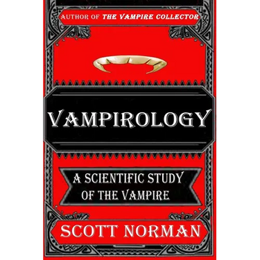 Vampirology: A Scientific Study of Vampires