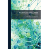 Nervous Diseases: Their Descriptions and Treatment
