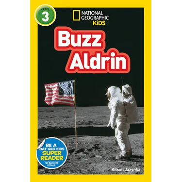 Buzz Aldrin (National Geographic Kids Readers, Level 3)