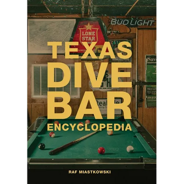 Texas Dive Bar Encyclopedia