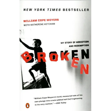 Broken: My Story of Addiction and Redemption