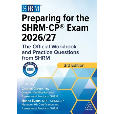 Preparing for the Shrm-Cp(r) Exam 2026/27: The Official Workbook and Practice Questions from Shrm