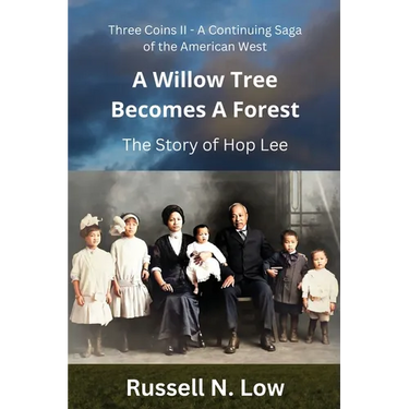 A Willow Tree Becomes a Forest: The Story of Hop Lee