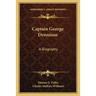 Captain George Dennison: A Biography